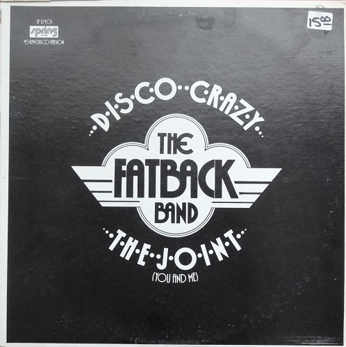 The Fatback Band - Disco Crazy/The Joint (You And Me)  12