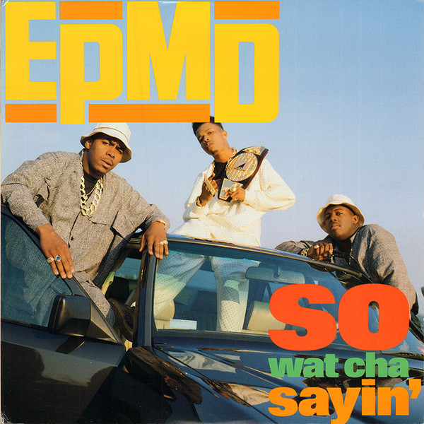 EPMD - So Wat Cha Sayin'  12