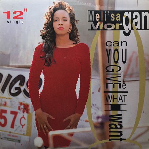 Meli'sa Morgan - Can You Give Me What I Want 12