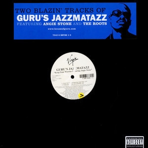 Guru's Jazzmatazz - Keep Your Worries Featuring Angie Stone/Lift Your Fist Featuring The Roots   12