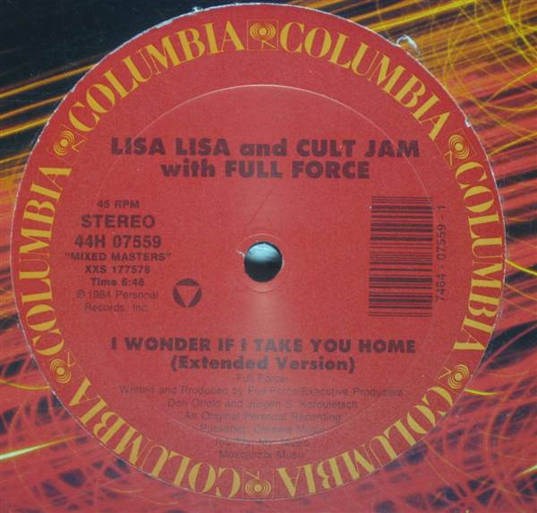 Lisa Lisa And Cult Jam With Full Force - I Wonder If I Take You Home/Can You Feel The Beat  12