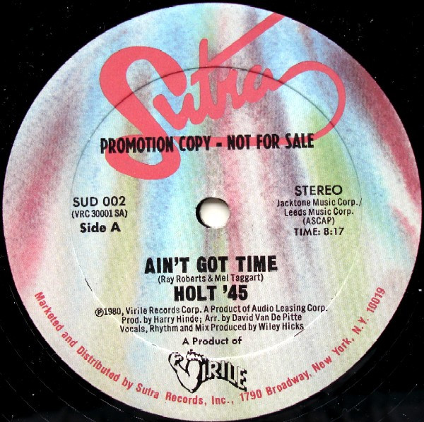 Holt '45 - Ain't Got Time/Hot Love  12