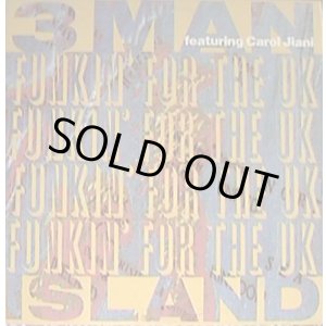 画像: 3 Man Island Featuring Carol Jiani -  Funkin' For The UK  12"