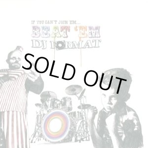 画像: DJ Format - If You Can't Join' Em...Beat' Em  2LP