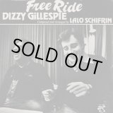 画像: Dizzy Gillespie with Lalo Schifrin - Free Ride  LP
