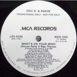 画像: Eric B. & Rakim - What's On Your Mind (House Party II Rap Theme) (4Vers)  12"