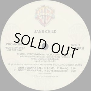 画像: Jane Child - Don't Wanna Fall In Love (Pro-A)  12"