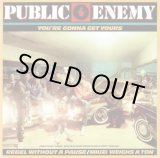 画像: Public Enemy - You're Gonna Get Yours/Rebel Without A Pause/Miuzi Weighs A Ton  12"