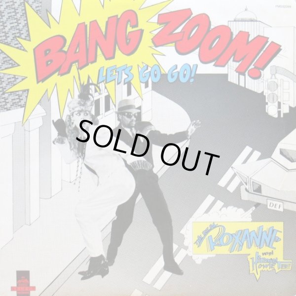 画像1: The Real Roxanne With Hitman Howie Tee - Bang Zoom (Let's Go Go)/Howie's Teed Off  12"