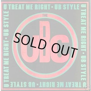 画像: The UBC - U Treat Me Right/UB Style  12"