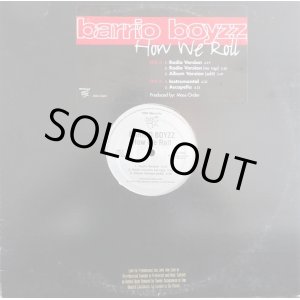 画像: Barrio Boyzz - How We Roll (5 Vers)  12"