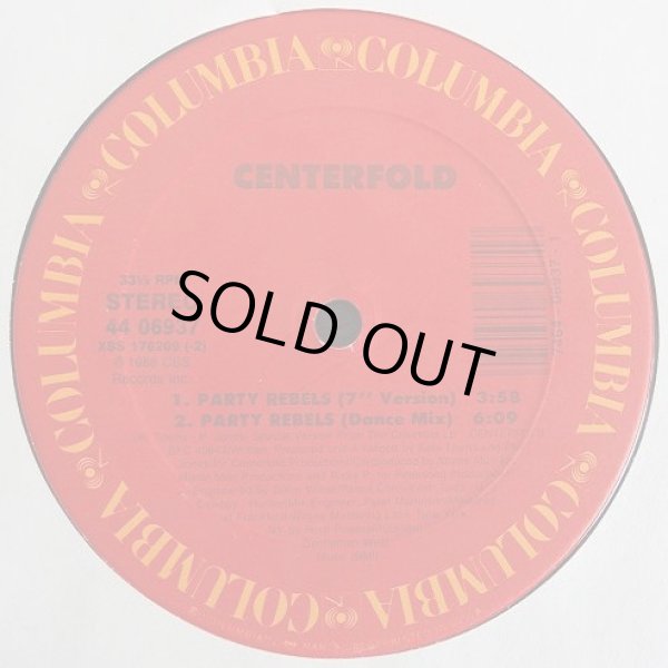 画像2: Centerfold - Party Rebels (with error label said 7"Version 3:58/Dance Mix 6:09/Inst 3:43/Nicolette Avenue Mix 5:18)  12"