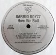 画像2: Barrio Boyzz - How We Roll (5 Vers)  12"