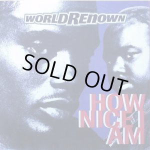 画像: World Renown - How Nice I Am  12"