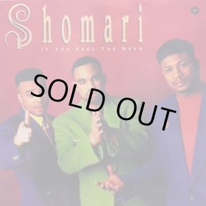 画像: Shomari - If You Feel The Need 12"