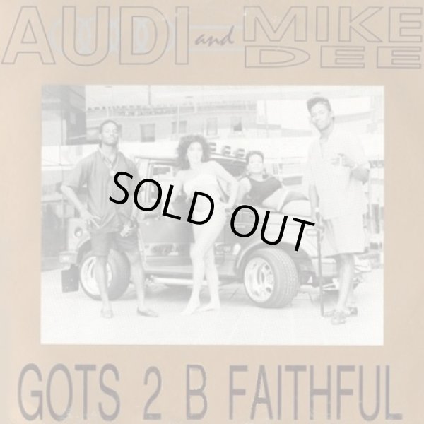 画像1: Audi & Mike Dee - Gots 2 B Faithful/Let Me Be Your Angel  12"