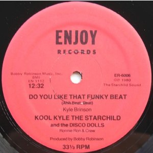 画像: Kool Kyle The Starchild - Do You Like That Funky Beat  12"