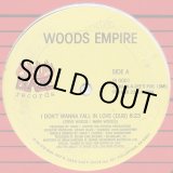 画像: Woods Empire - I Don't Wanna Fall In Love/Save A Little Time For Me  12"