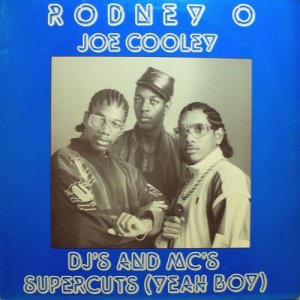 画像: Rodney O & Joe Cooley - DJ's And MC's/Supercuts (Yeah Boy) 12"