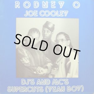画像: Rodney O & Joe Cooley‎ - DJ's And MC's/Supercuts (Yeah Boy)  12"