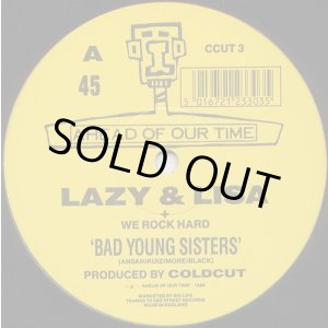 画像: Lazy & Lisa‎ - Bad Young Sisters/Dedications  12"