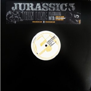 画像: Jurassic 5 - Thin Line feat:Mya/A Day At The Races feat:BDK & Percee P 12"