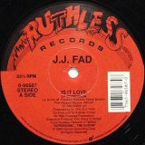 画像: J.J Fad - Is It Love/Ya Goin' Down/My Dope Intro  12"