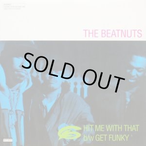 画像: The Beatnuts - Hit Me With That/Get Funky  12" 