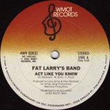 画像: Fat Larry's Band - Act Like You Know  12"