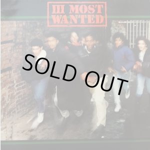 画像: III Most Wanted (Most Wanted) - S/T  LP