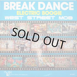 画像: West Street Mob‎ - Break Dance - Electric Boogie  LP 