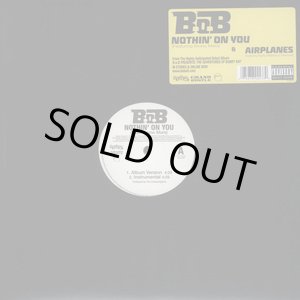 画像: B.O.B - Nothin' On You/Airplanes  12"