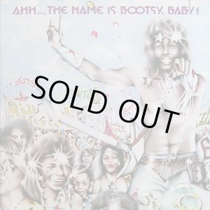 画像: Bootsy's Rubber Band - Ahh...The Name Is Bootsy, Baby !  LP