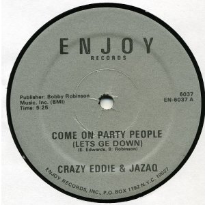 画像: Crazy Eddie & Jazaq - Come On Party People (Lets Ge Down)  12" 