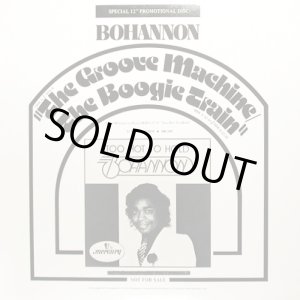 画像: Bohannon - The Groove Machine/The Boogie Train  12"