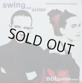 画像: Swing Out Sister - Notgonnachange (Dashi I Mix)  12"