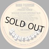 画像: Man Parrish featuring Freeze Force  - Boogie Down (Bronx)  12"