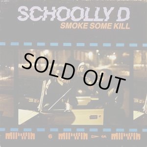 画像: Schoolly D - Smoke Some Kill  LP 