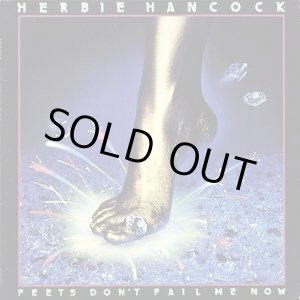 画像: Herbie Hancock - Feets Don't Fail Me Now  LP