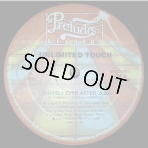 画像: Unlimited Touch/Unique - Happily Ever After/What I Got Is What You Need  12" 