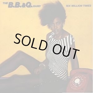 画像: The Brooklyn, Bronx & Queens Band (B.B. & Q.Band) - Six Million Times  LP