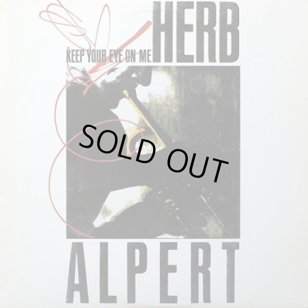 画像1: Herb Alpert - Keep Your Eye On Me/Our Song  12"