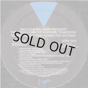 画像: Malcolm McLaren Presents World's Famous Supreme Team Show - Round The Outside！Round The Outside！  LP