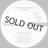画像: Vaughan Mason & Crew - Roller Skate/Cravin Your Body  12"  