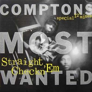 画像: Comptons Most Wanted - Straight Checkn 'Em 12"