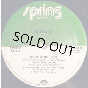 画像: Fatback - Kool Whip/Keep Your Fingers Out The Jam  12"