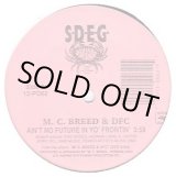 画像: M.C. Breed & D.F.C. - Ain't No Future In Yo' Frontin'/Just Kickin' It  12"