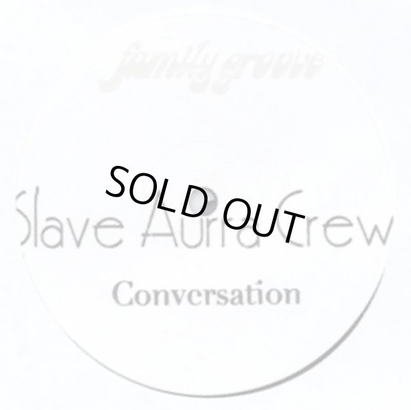 画像2: Slave Aurra Crew - Conversation/What Can You Do For Me  12"X2 