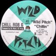 画像2: Chill Rob G - Dope Rhymes/Wild Pitch/Chillin'  12" 