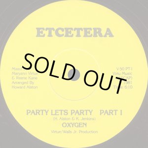 画像: Oxygen - Party Let's Party  12"